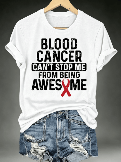 Women's BLOOD CANCER CAN'T STOP ME Print T-Shirt