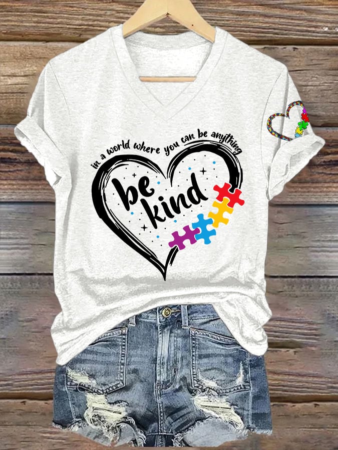 Women's In A World Where You Can Be Anything Be Kind  Autism Awareness Printed V-Neck T-Shirt