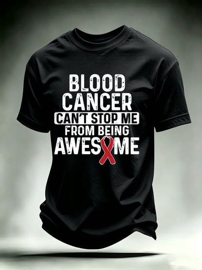 Men's BLOOD CANCER CAN'T STOP ME Print T-Shirt